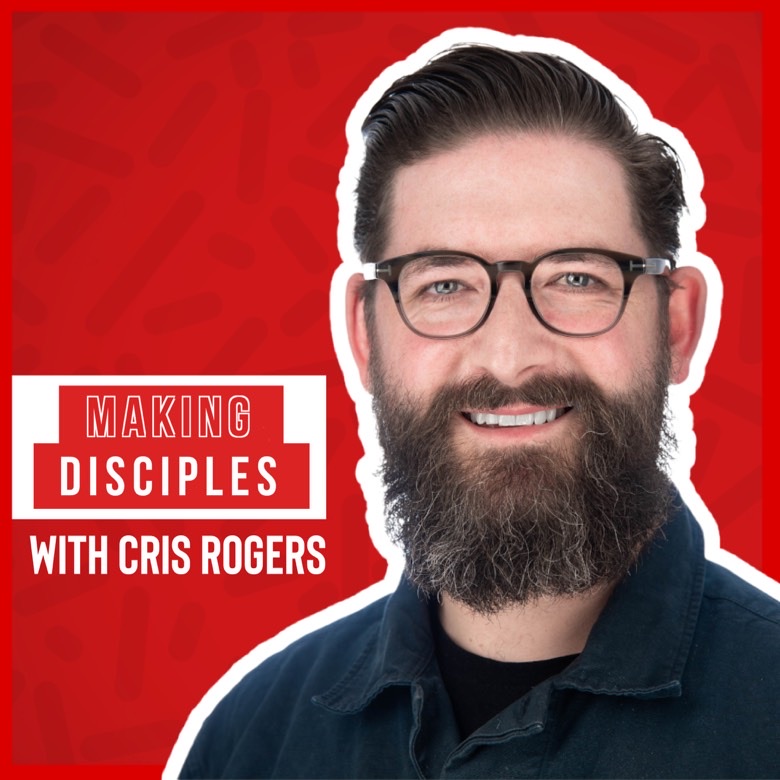 Making Disciples – Part 2