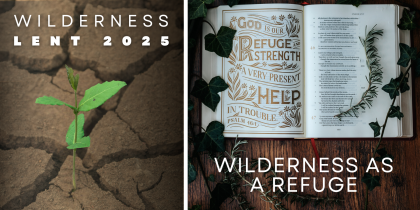 Lenten Reflection: Wilderness as a Refuge