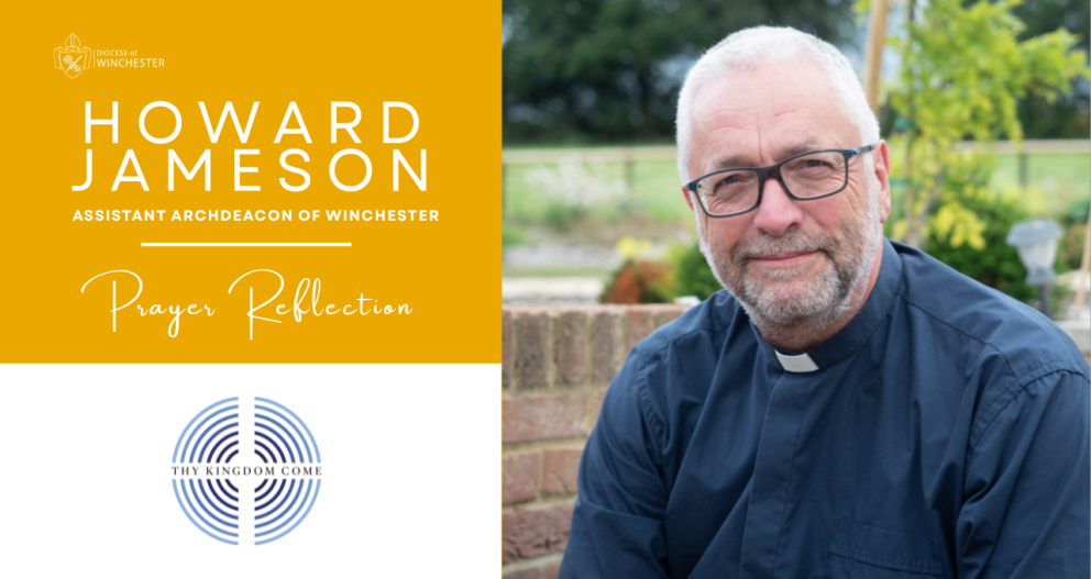 Thy Kingdom Come: Reflection from Revd Howard Jameson